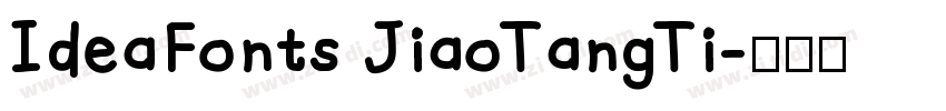 IdeaFonts JiaoTangTi字体转换